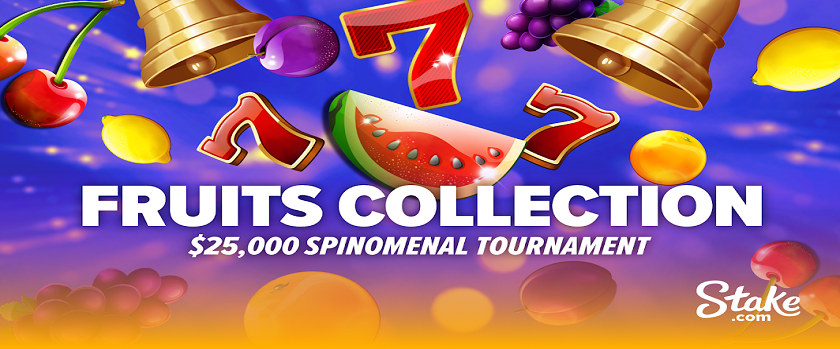 Stake Fruits Collection Tournament with $25,000 Prize