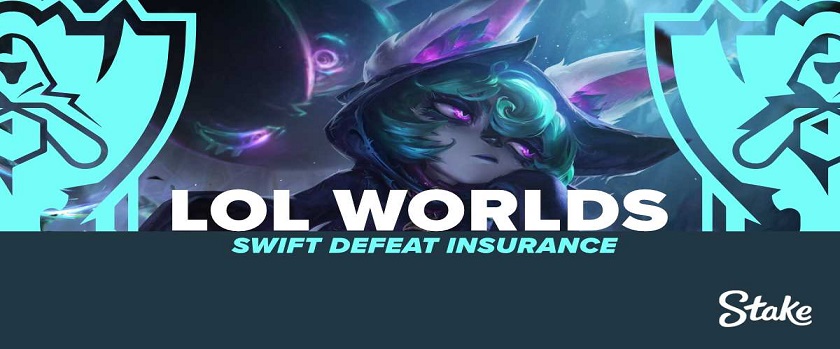 Stake LOL Worlds - Swift Defeat Insurance with $50 Money Back