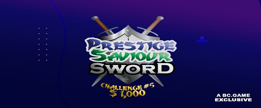 Bc.Game Prestige Savior Sword Challenge with $1,000 Prize Pool