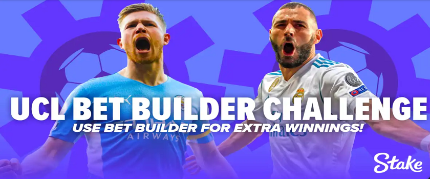 Stake UCL Bet Builder Challenge Promotion Offers $20,000 Prize Pool