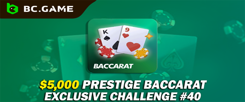 BC.Game Baccarat Challenge with a $2,500 Prize Pool