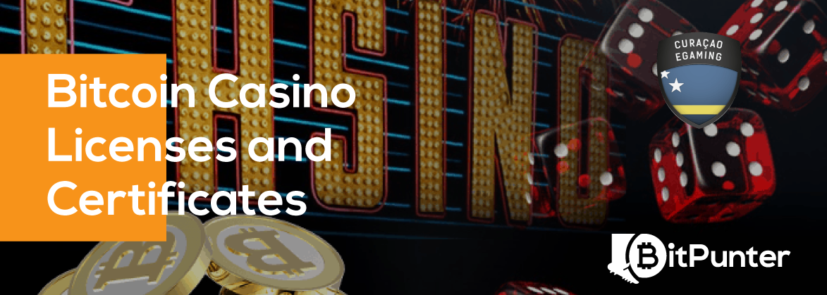 Bitcoin Casino Licenses and Certificates