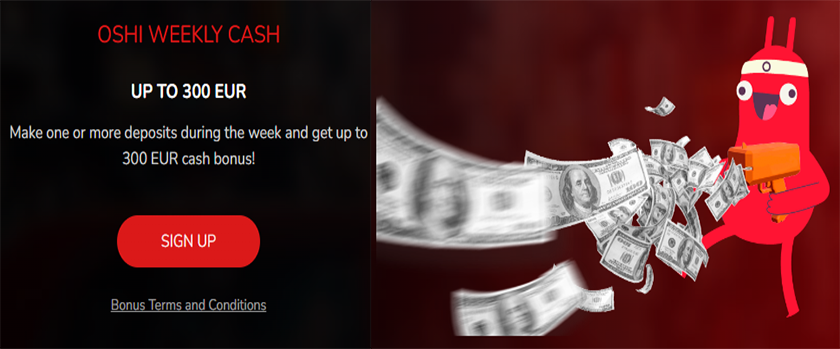 Oshi.io Weekly Cash Promotion Rewards up to €300