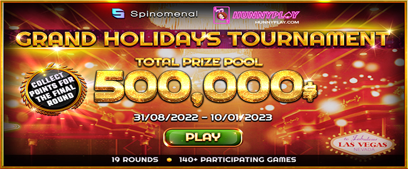 HunnyPlay Grand Holidays $500,000 Tournament