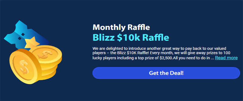 Blizz Casino Monthly Raffle $10,000 Prize Pool