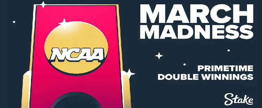 Stake March Madness Primetime Double Winnings Promotion