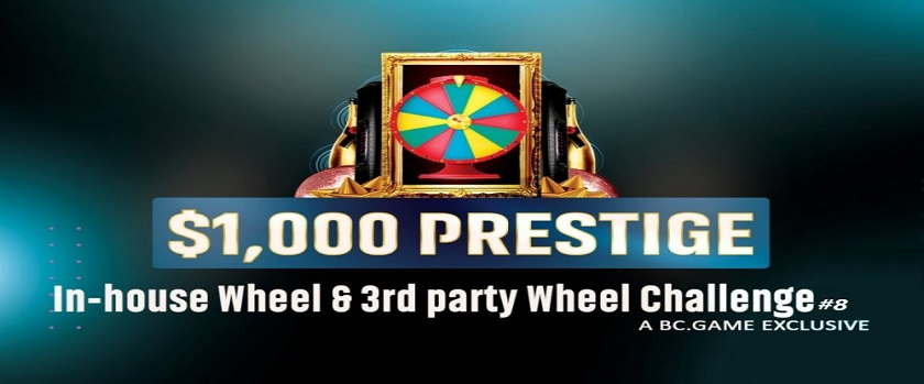 Bc.Game Prestige Wheel Challenge with $1,000 Prize Pool
