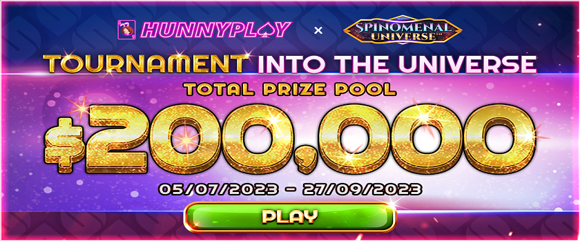 HunnyPlay Into the Universe Tournament $200,000 Prize Pool
