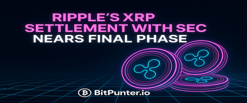Ripple’s XRP Settlement with SEC Nears Final Phase