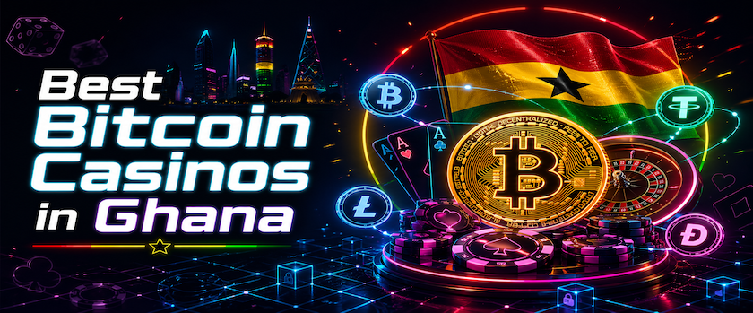 Best Bitcoin Casinos in Ghana